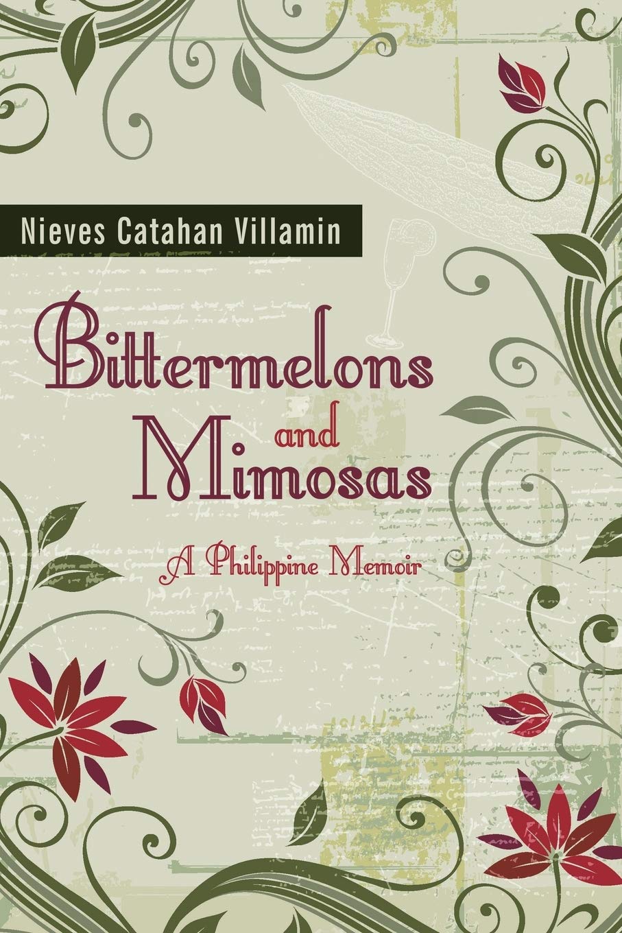 Bittermelons and Mimosas: A Philippine Memoir Art & Literature
