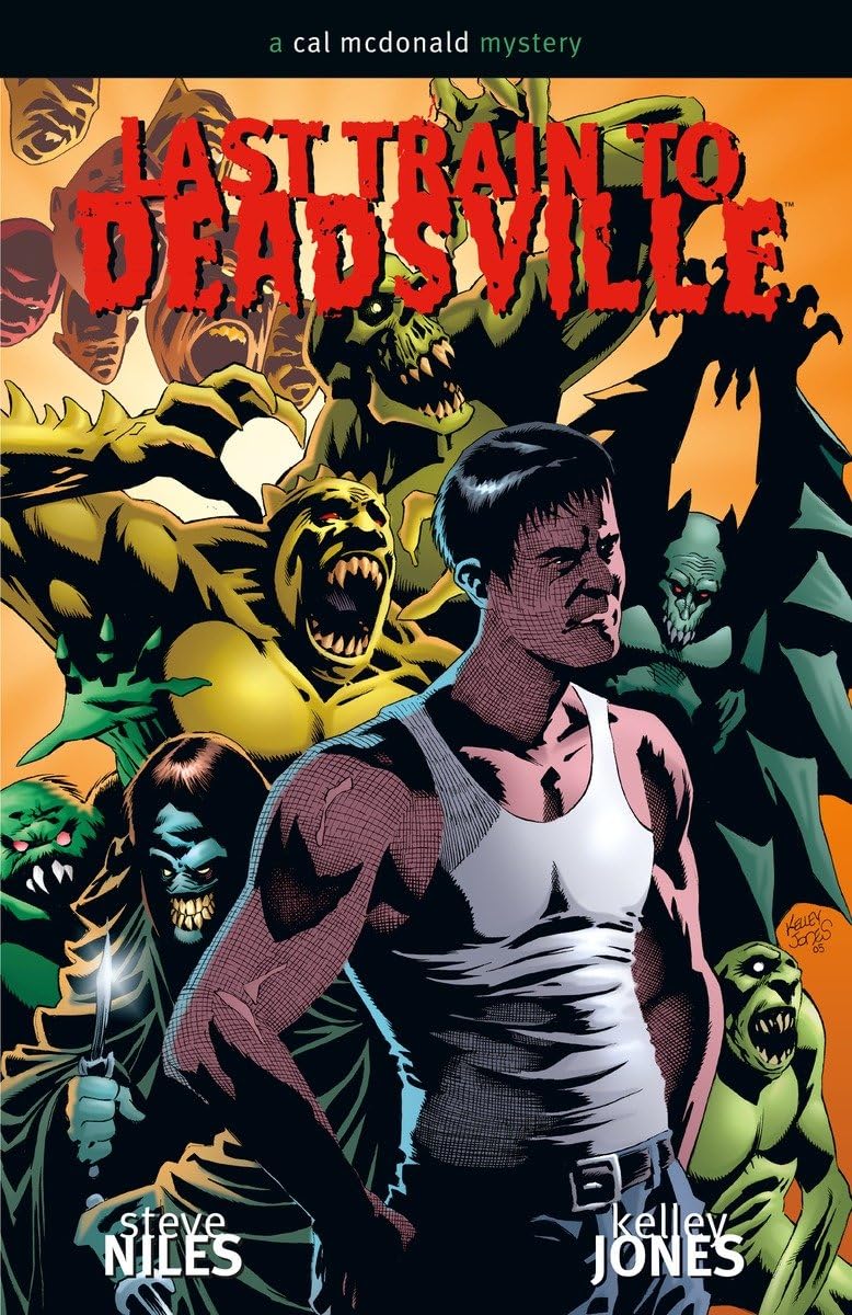 Last Train To Deadsville: A Cal Mcdonald Mystery Horror & Mystery