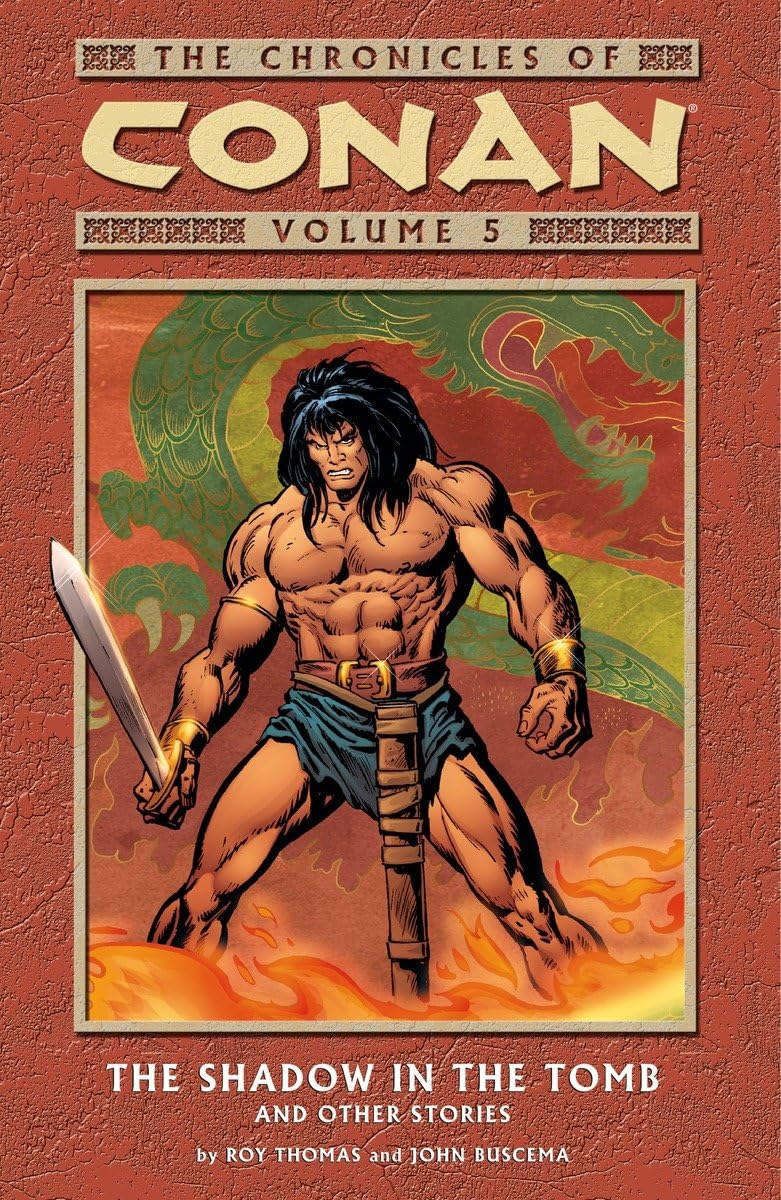 Chronicles Of Conan Volume 5: The Shadow In The Tomb And Other Stories book