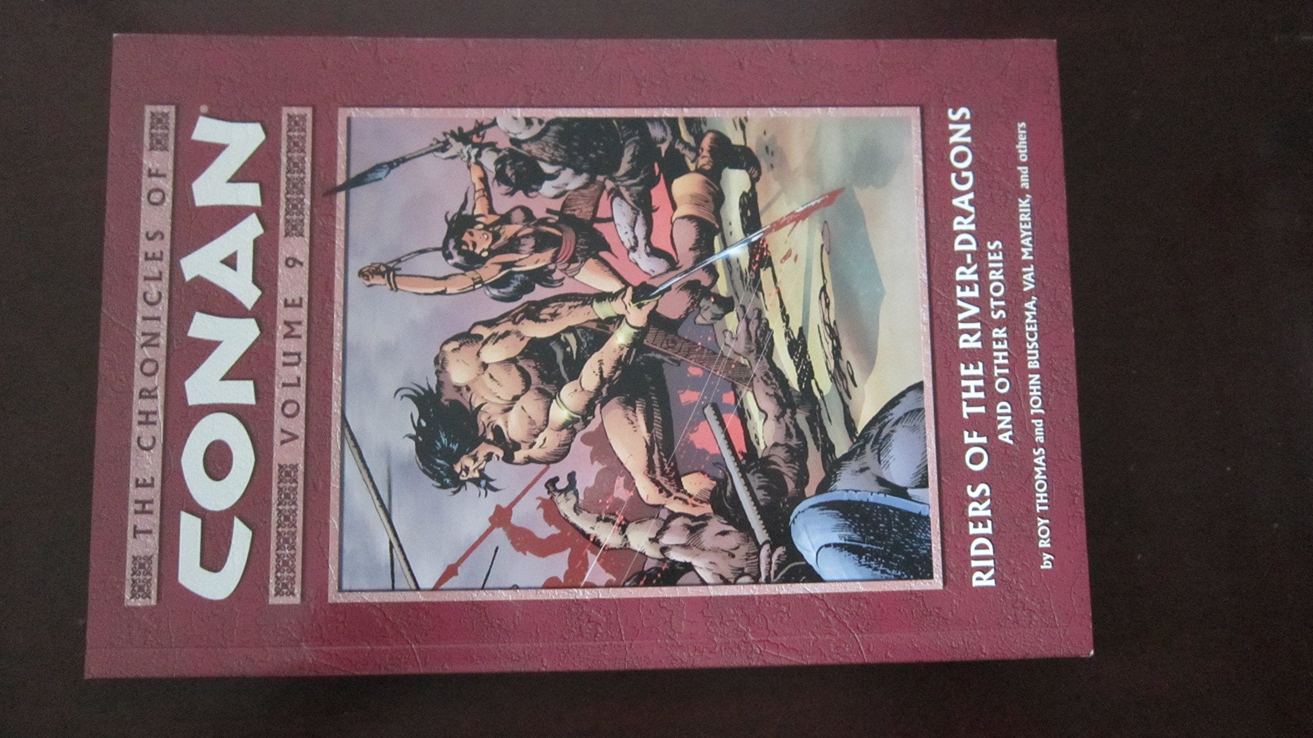 The Chronicles of Conan 9: Riders of the River-Dragons And Other Stories Action & Adventure