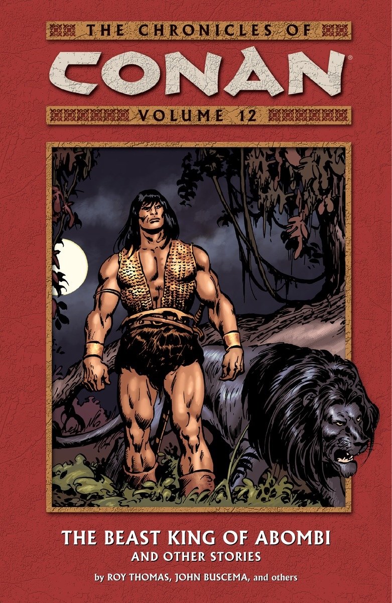Chronicles Of Conan Volume 12: The Beast King Of Abombi And Other Stories (The Chronicles of Conan, Band 12) Manga