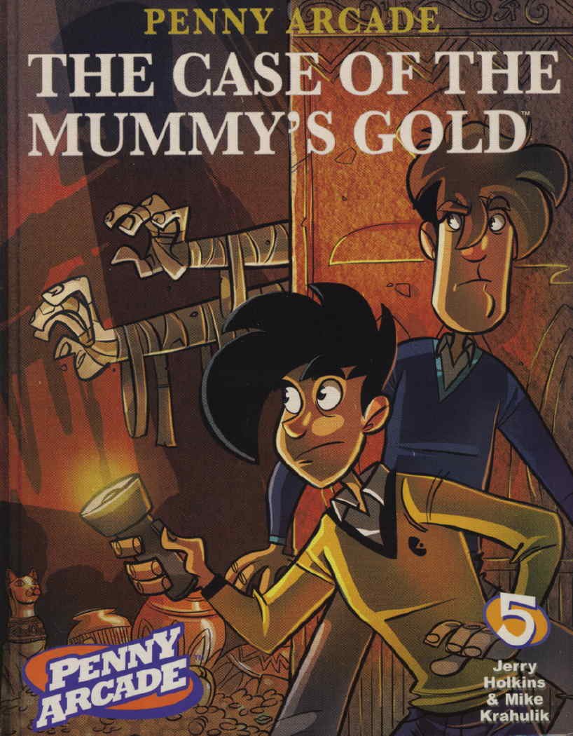 Penny Arcade Volume 5: The Case Of The Mummy's Gold Manga