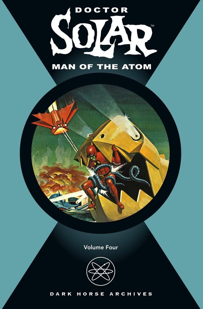 Doctor Solar: Man of the Atom Volume 4 book