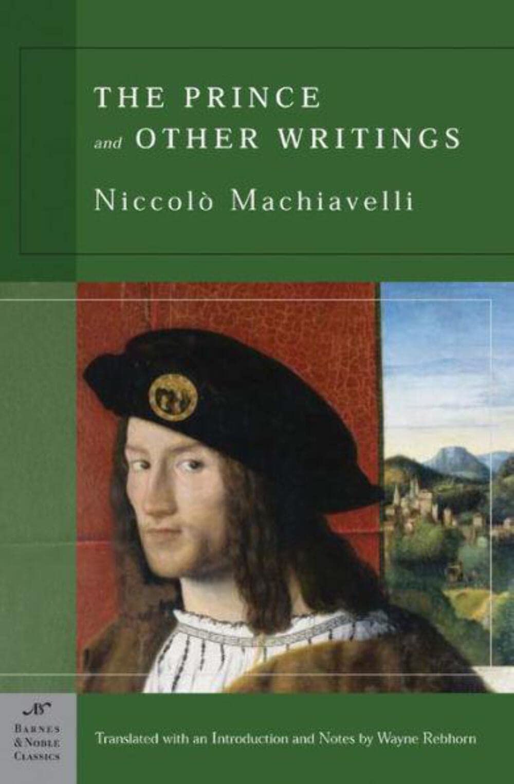 The Prince and Other Writings (Barnes & Noble Classics Series) Philosophy