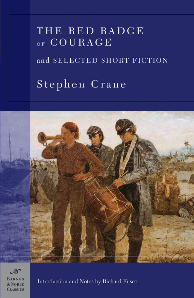 The Red Badge of Courage: And Selected Short Fiction Essays & Short Stories