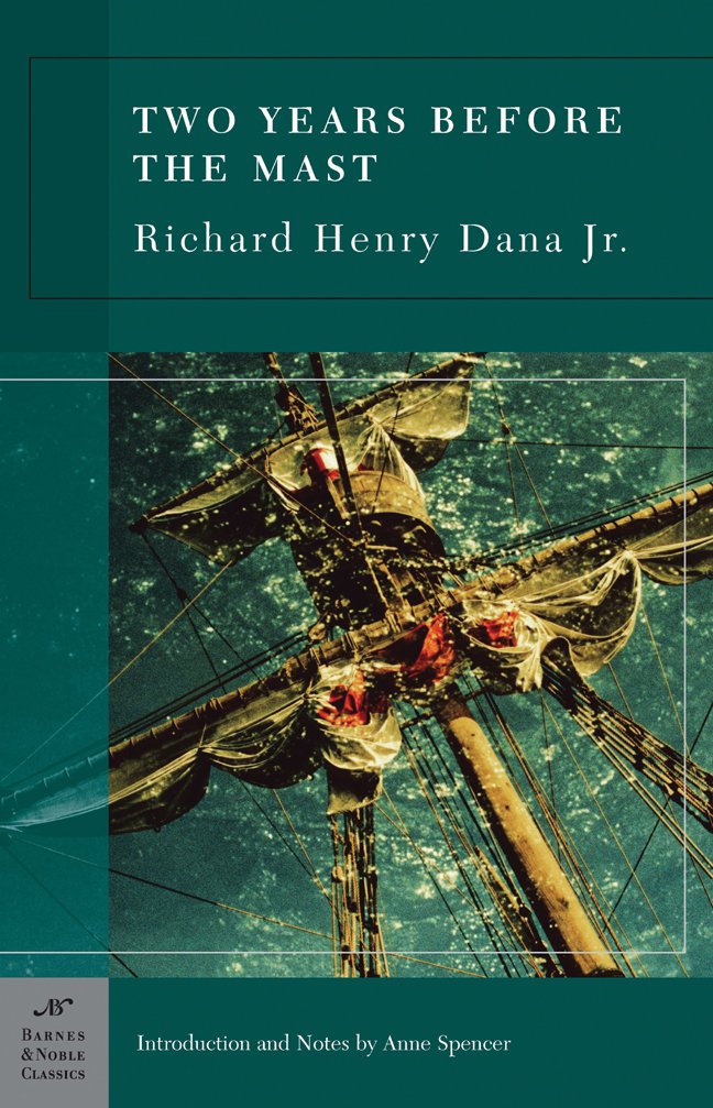 Two Years Before the Mast (Barnes & Noble Classics Series) Essays & Short Stories