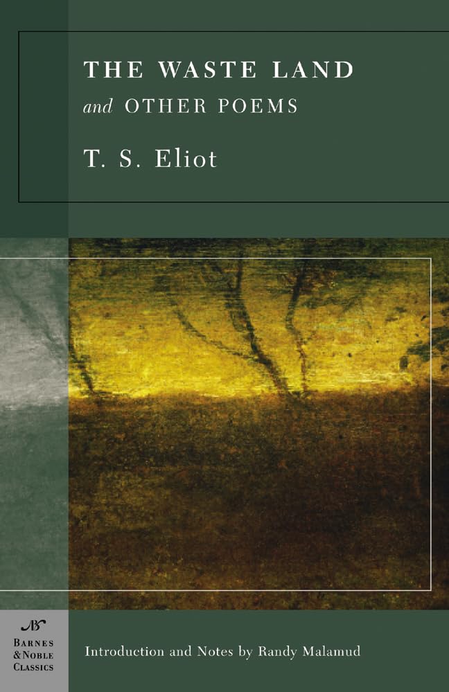 The Waste Land and Other Poems (Barnes & Noble Classics Series) Social Sciences