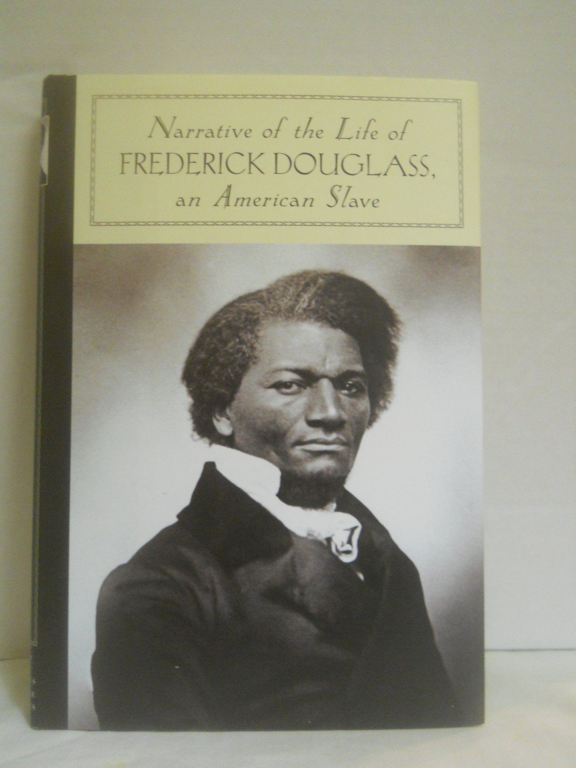 Narrative of the Life of Frederick Douglass an American Slave (Barnes & Noble Classics) Politics & History