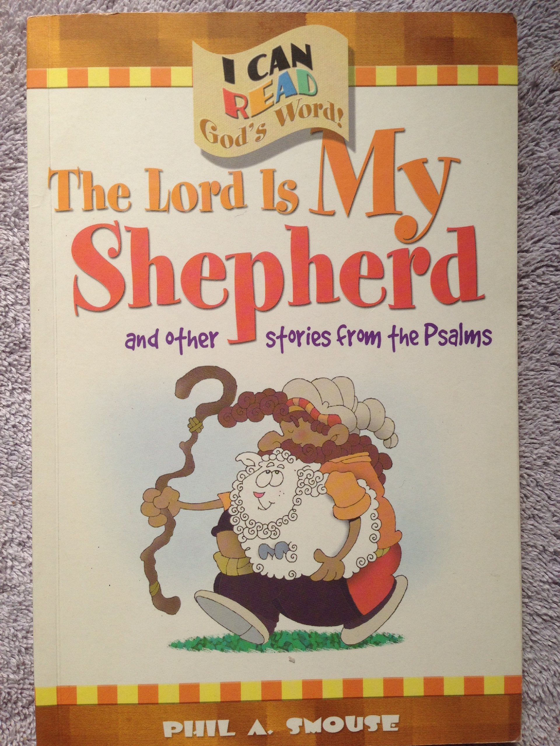 The Lord Is My Shepherd and Other Stories from the Psalms (I Can Read God's Word!) Non-fiction