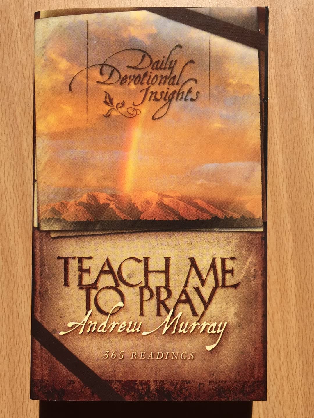 Teach Me To Pray: Daily Devotional Insights From Andrew Murray book