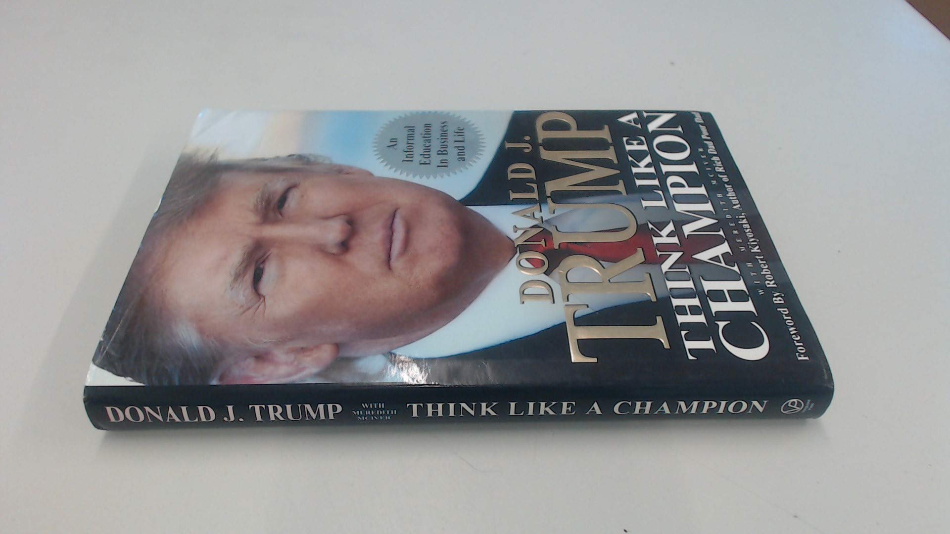 Think Like a Champion: An Informal Education In Business and Life Business, Finance & Career