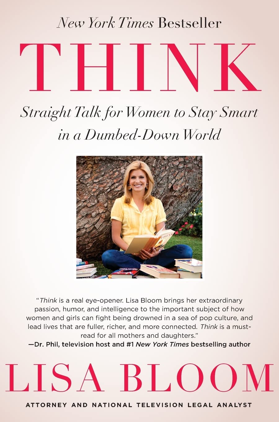 Think: Straight Talk for Women to Stay Smart in a Dumbed-Down World Social Sciences
