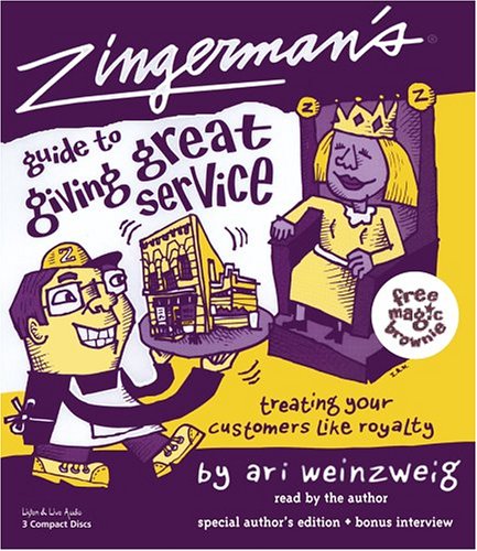 Zingerman's Guide to Giving Great Service Business, Finance & Career