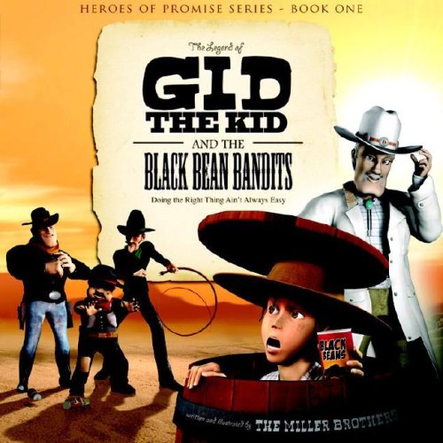 The Legend of Gid the Kid and the Black Bean Bandits (Heroes of Promise, 1, Band 1) Novels & Short Stories