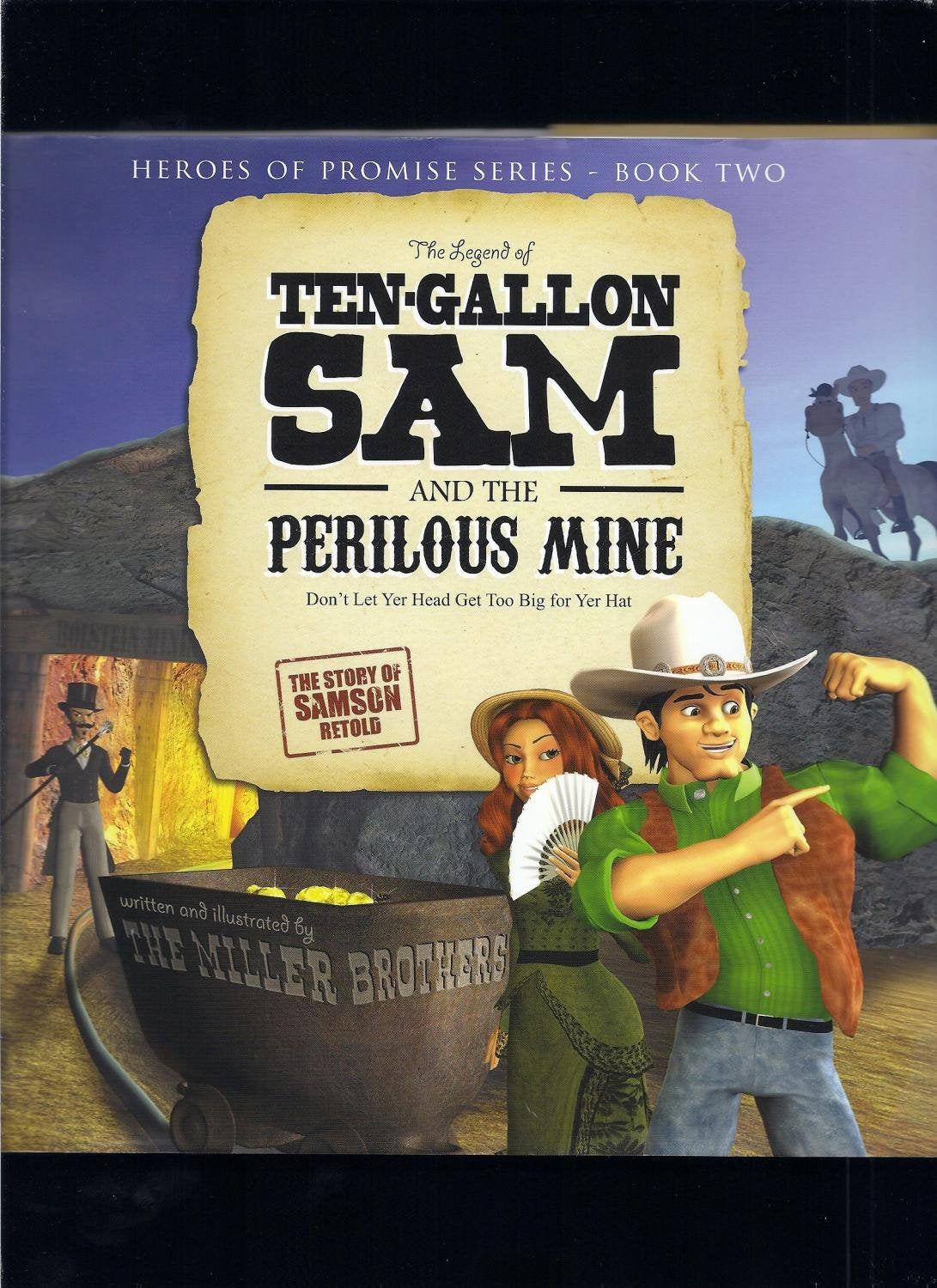 The Legend of Ten-Gallon Sam and the Perilous Mine Novels & Short Stories