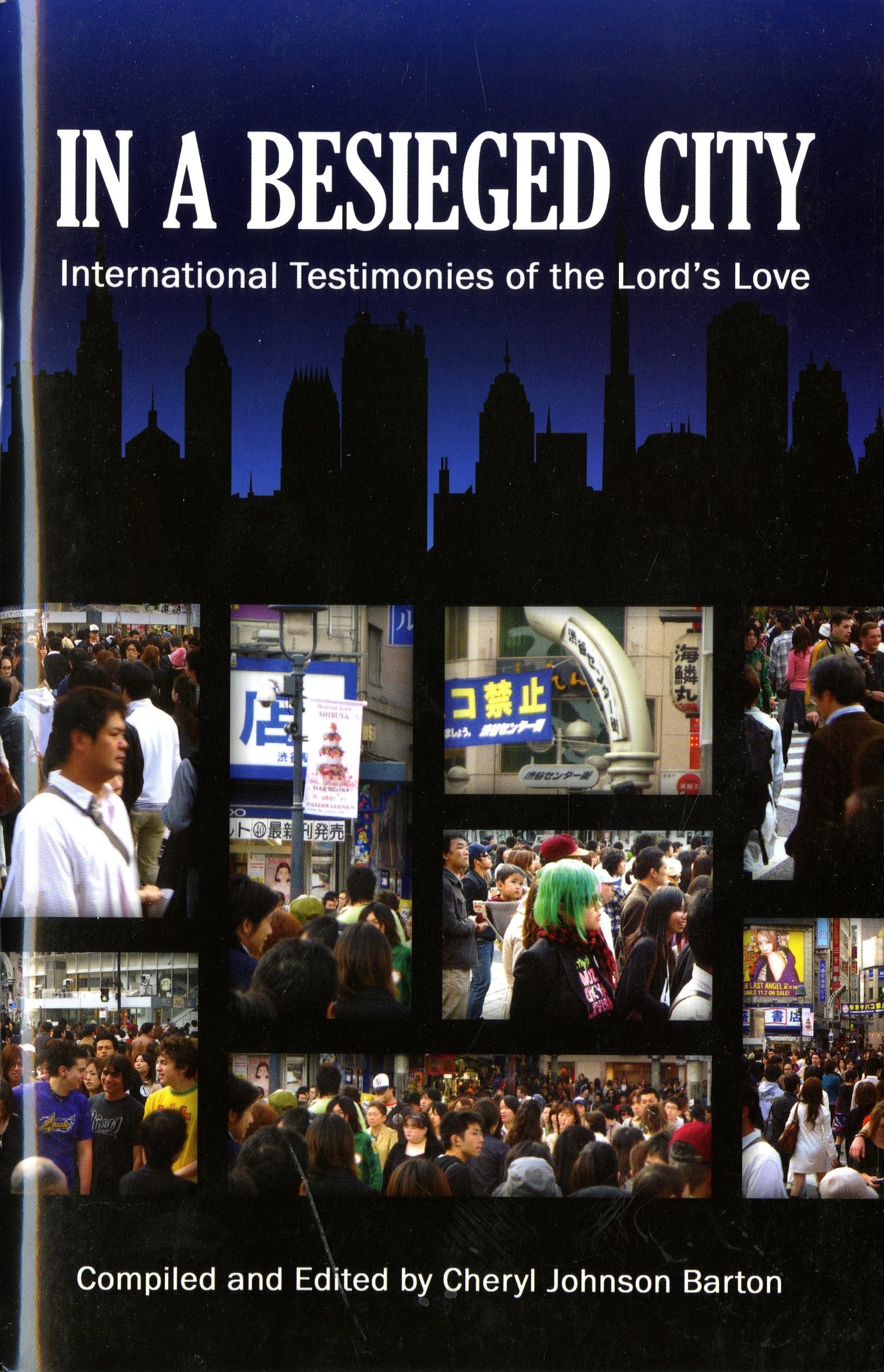 In a Besieged City: International Testimonies of the Lord's Love Religion & Esotericism
