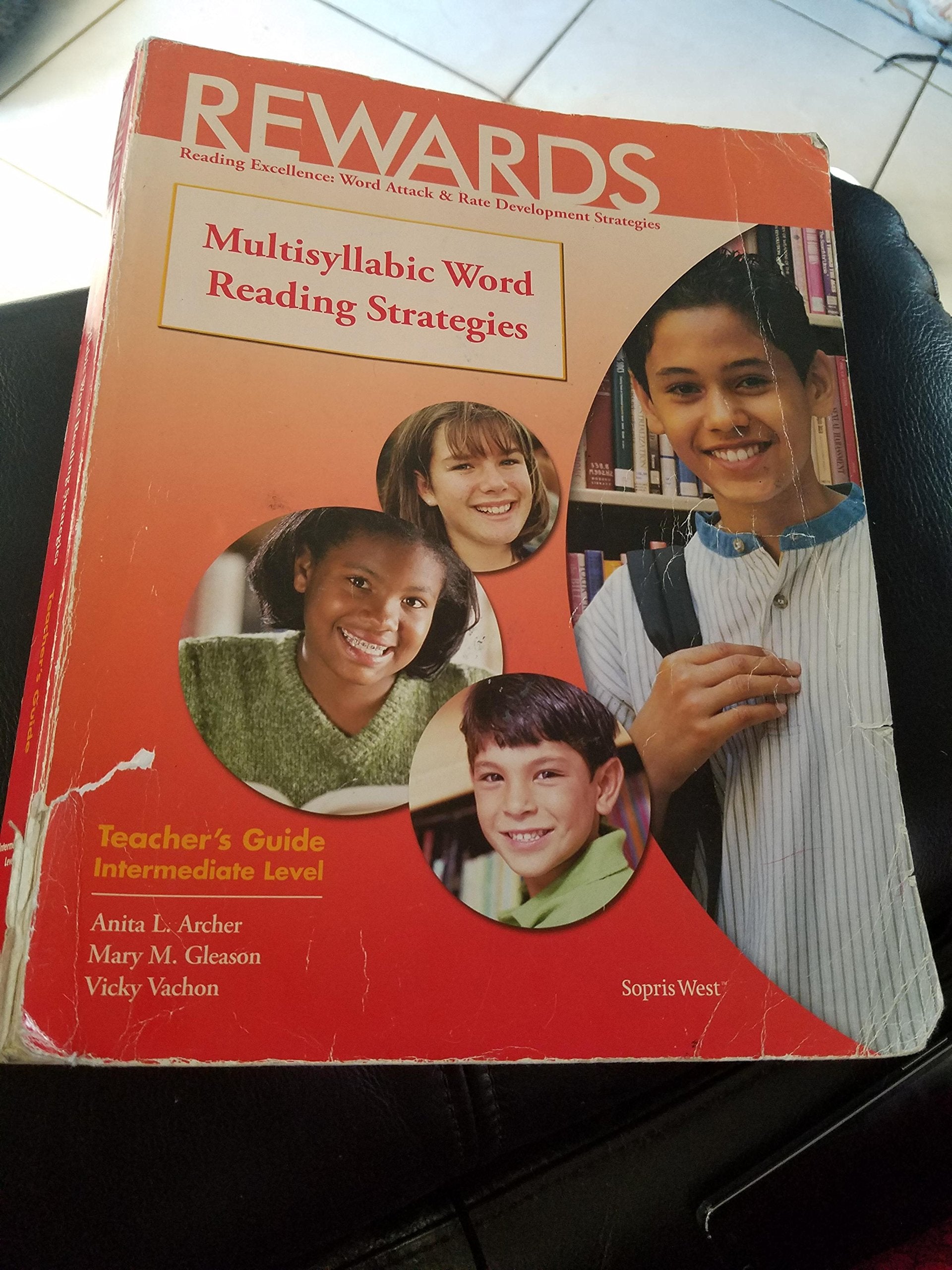 REWARDS; Multisyllabic Word Reading Strategies; Teacher's Guide; Intermediate Level (Reading Excellence: Word Attack & Rate Development Strategies) Books