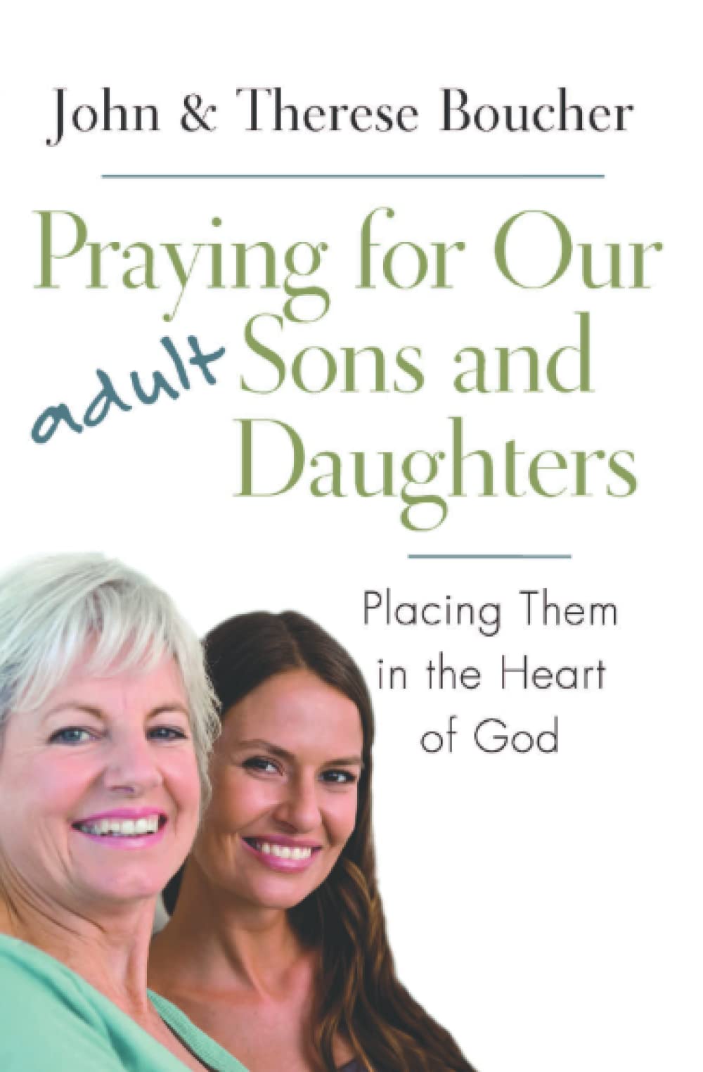 Praying for Our Adult Sons and Daughters Religion & Esotericism
