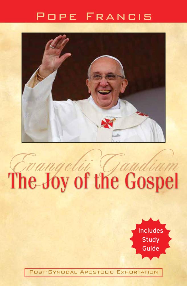 The Joy of the Gospel: Evangelii Gaudium book