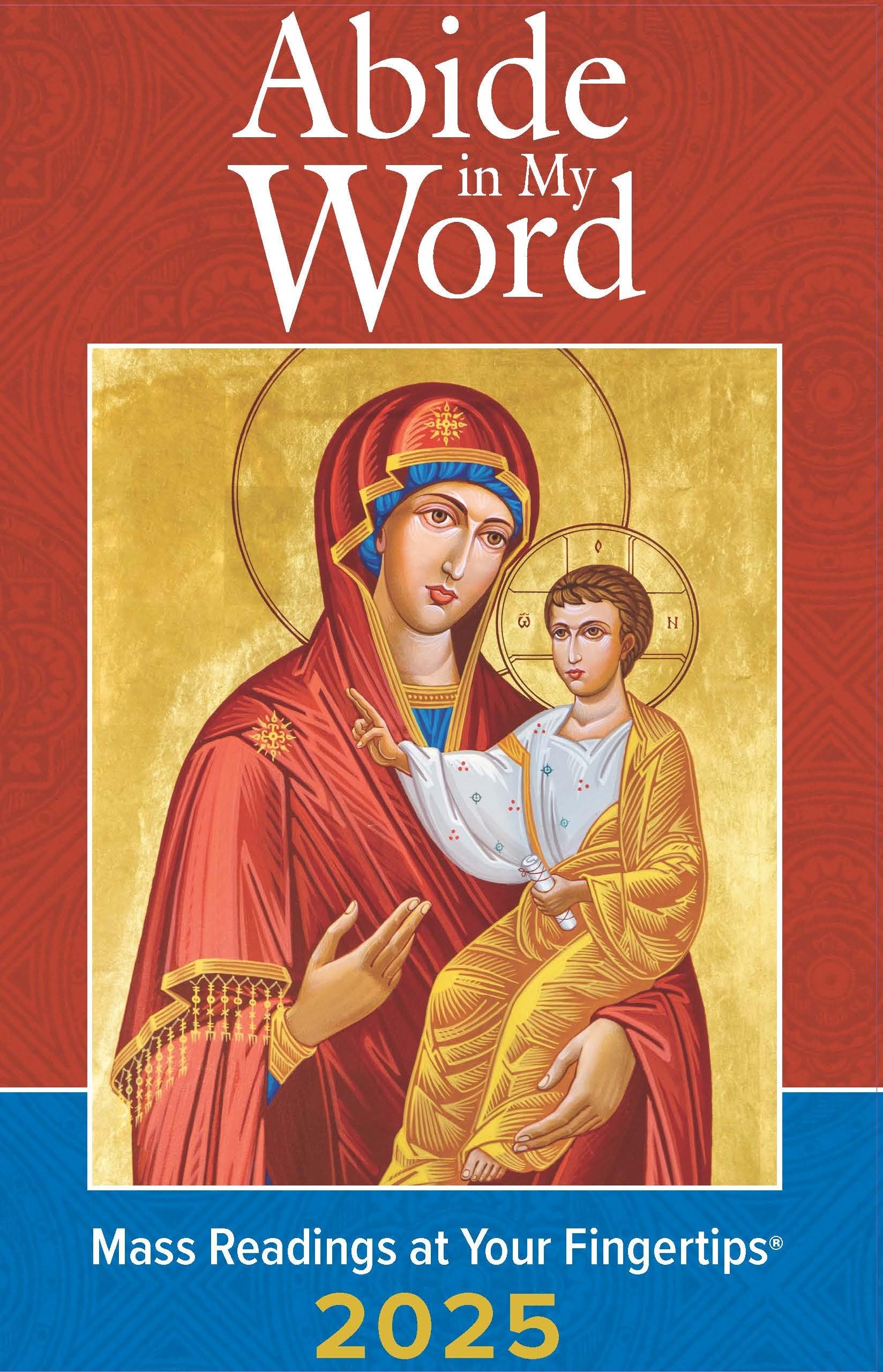 Abide in My Word 2025: Mass Readings at Your Fingertips Religion & Esotericism