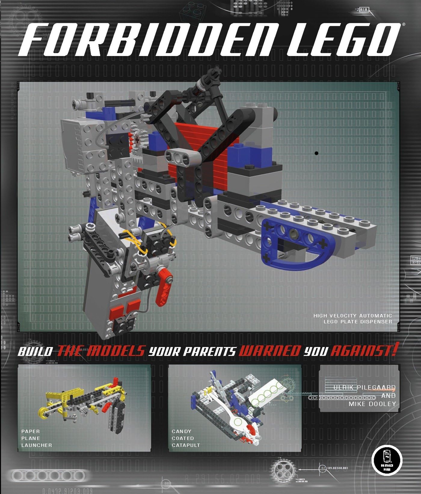 Forbidden LEGO: Build the Models Your Parents Warned You Against! book