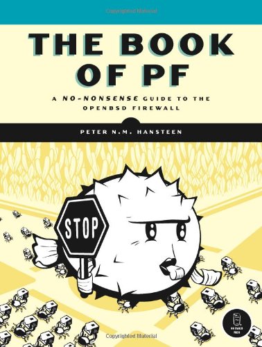 The Book of PF: A No-Nonsense Guide to the OpenBSD Firewall Computer Science
