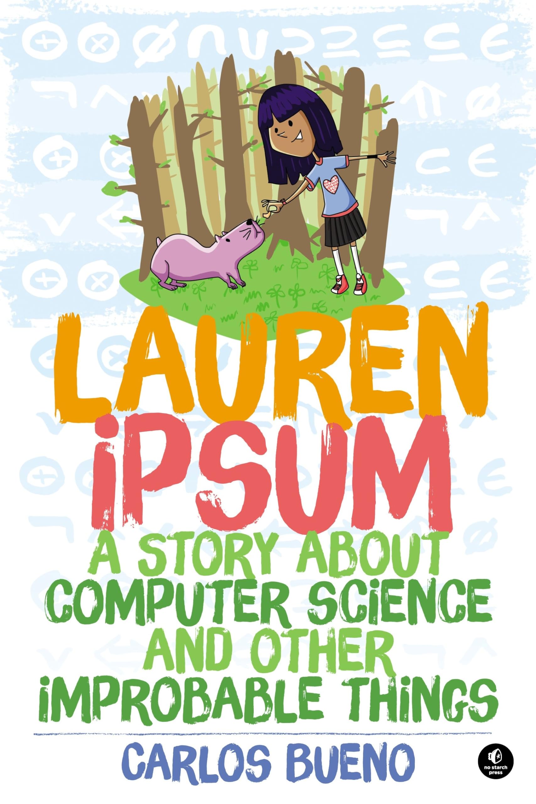 Lauren Ipsum: A Story About Computer Science and Other Improbable Things Computer Science
