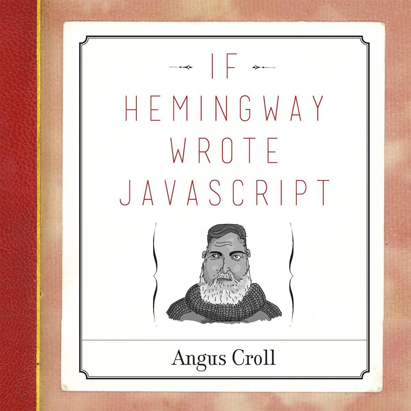 If Hemingway Wrote JavaScript Computer Science