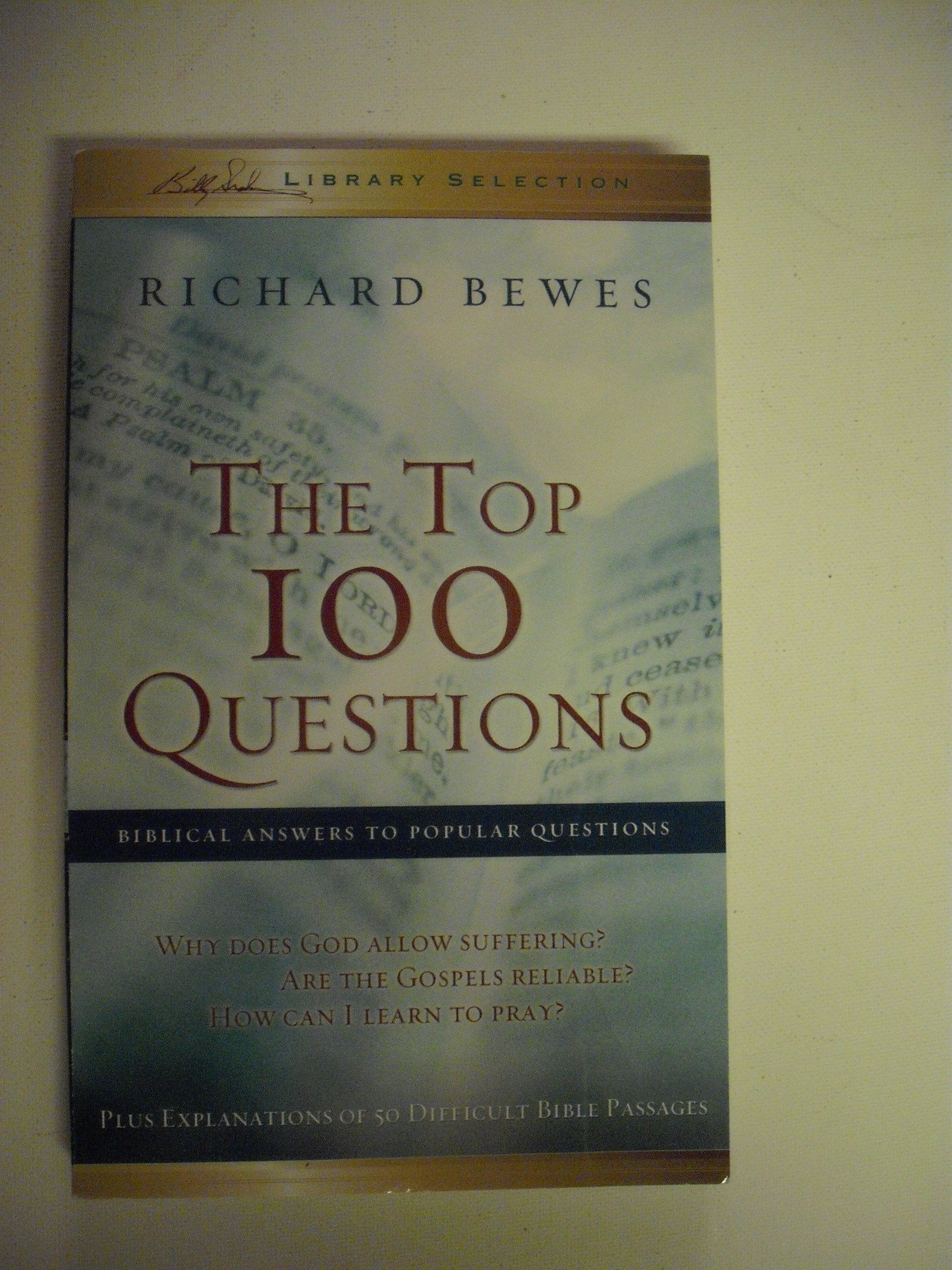 The Top 100 Questions: Biblical Answers to Popular Questions Books