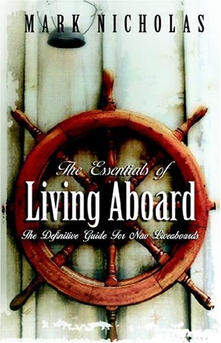 The Essentials Of Living Aboard A Boat Leisure & Fun