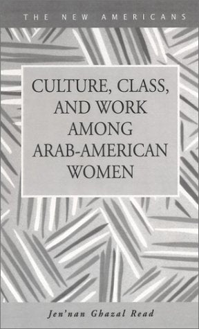 Culture, Class, and Work Among Arab-American Women (New Americans) Religion & Esotericism