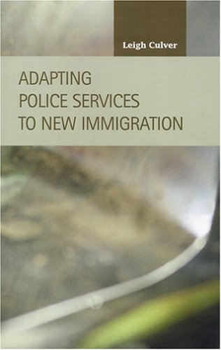Adapting Police Services to New Immigration (Criminal Justice) Law