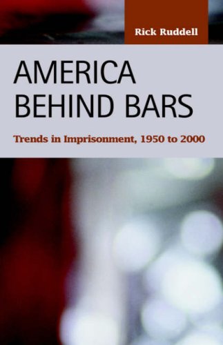 America Behind Bars: Trends in Imprisonment, 1950-2000: Trends in Imprisonment, 1950 to 2000 (Criminal Justice, Recent Scholarship) Law