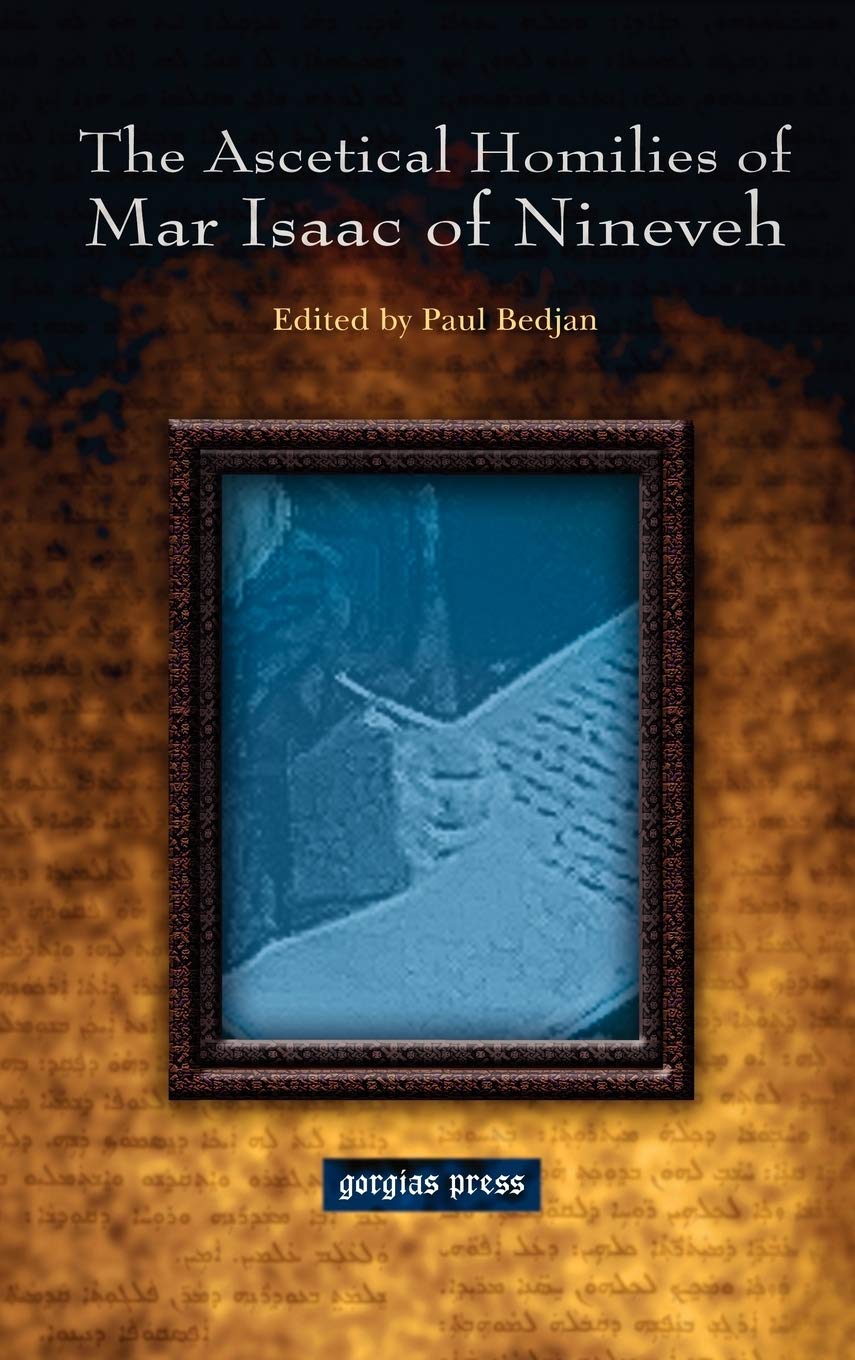 The Ascetical Homilies of Mar Isaac of Nineveh Philosophy