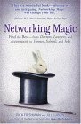 Networking Magic: Find the best--from Doctors, Lawyers, and Accountants to Homes, Schools, and Jobs book