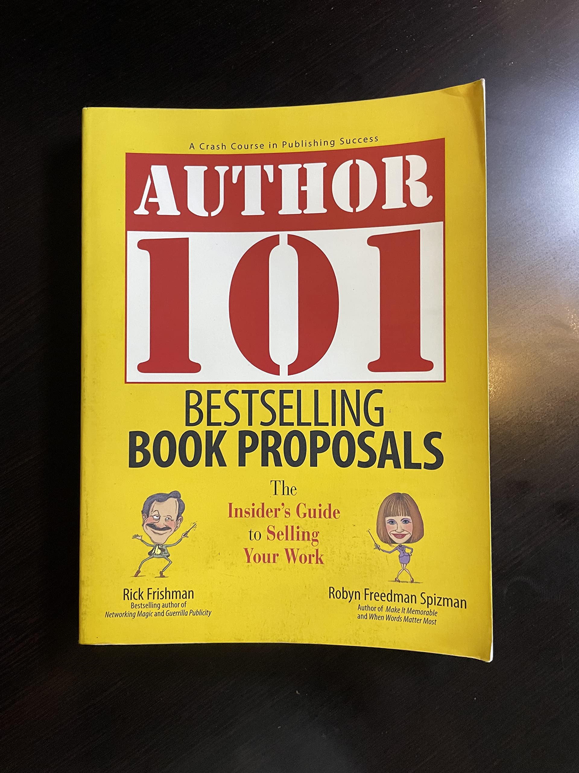 Author 101 Bestselling Book Proposals: The Insider's Guide to Selling Your Work Contemporary literature