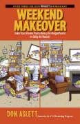 Weekend Makeover: Take Your Home from Messy to Magnificent in Only 48 Hours! Hobbies & Crafts