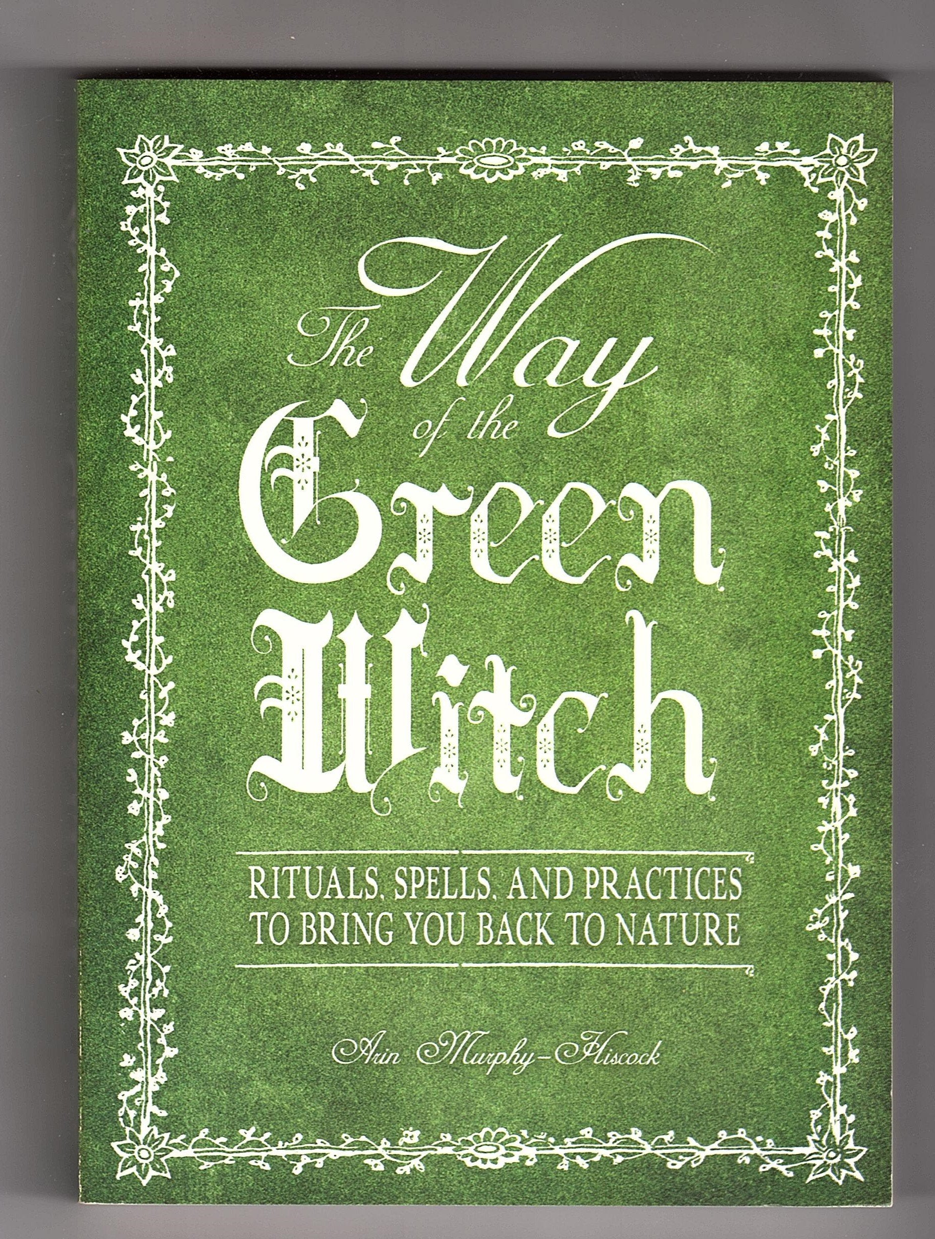The Way of the Green Witch: Rituals, Spells, And Practices to Bring You Back to Nature Mathematics