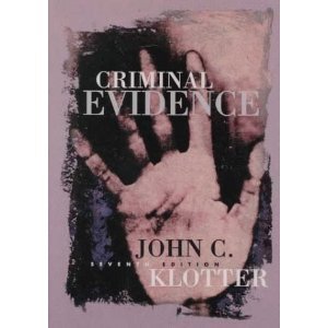 Criminal Evidence (John C. Klotter Justice Administration Legal Series) Contemporary literature
