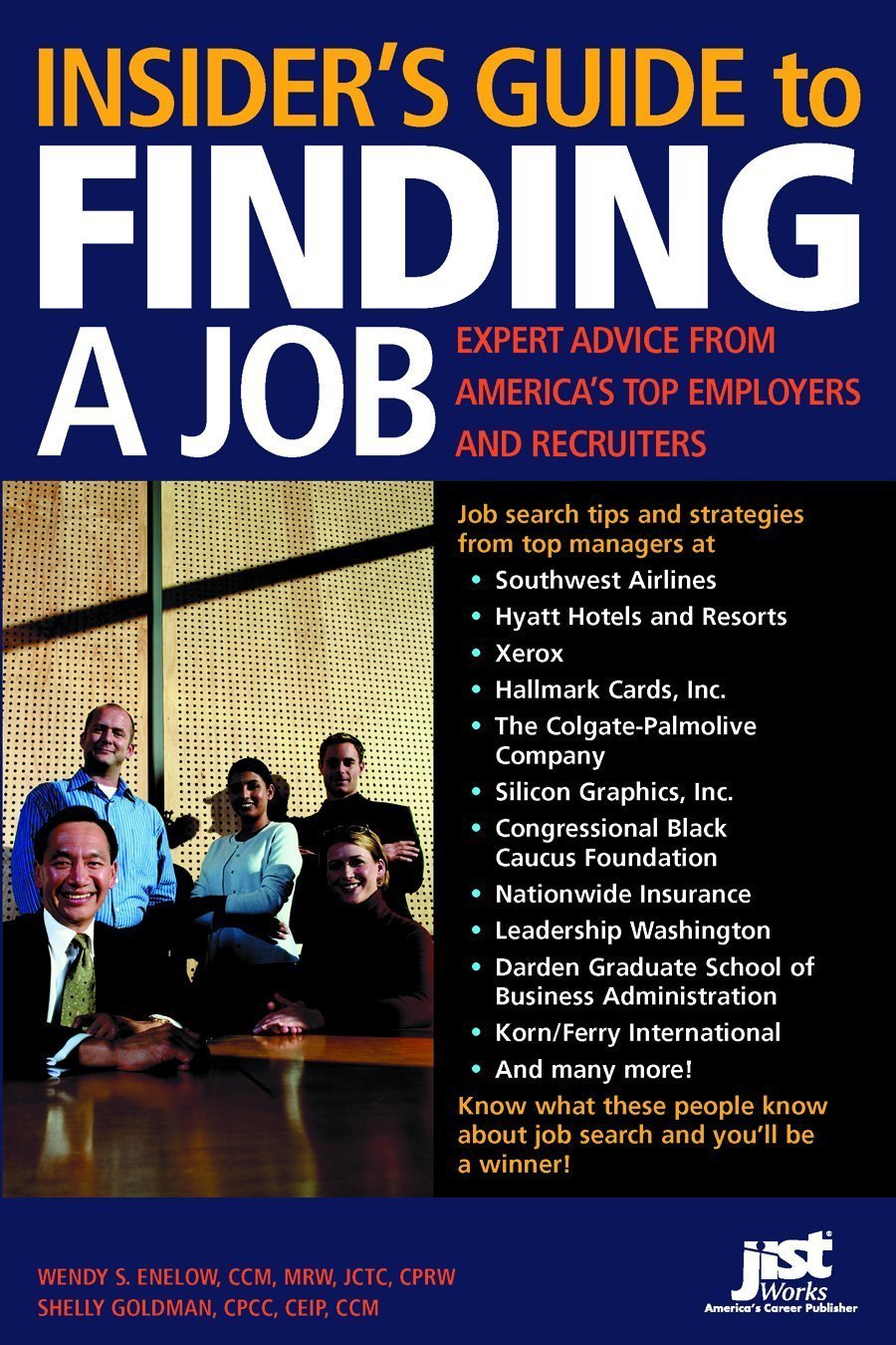 Insider's Guide To Finding A Job: Expert Advice From America's Top Employers And Recruiters Business, Finance & Career