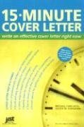15 Minute Cover Letter: Write An Effective Cover Letter Right Now book