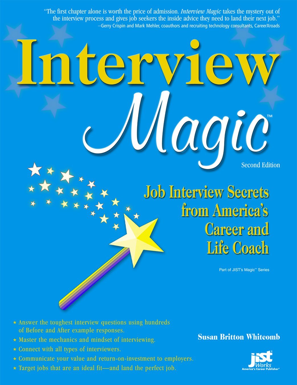 Interview Magic: Job Interview Secrets from America's Career and Life Coach Business, Finance & Career