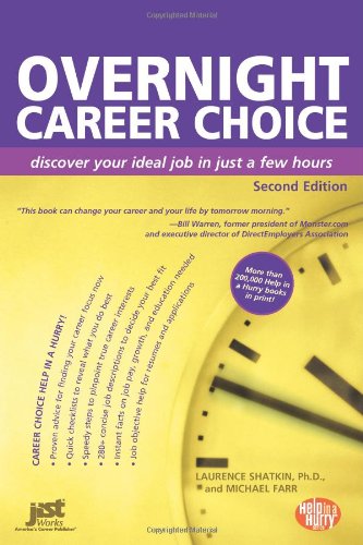 Overnight Career Choice: Discover Your Ideal Job in Just a Few Hours (Help in a Hurry Series) Business, Finance & Career