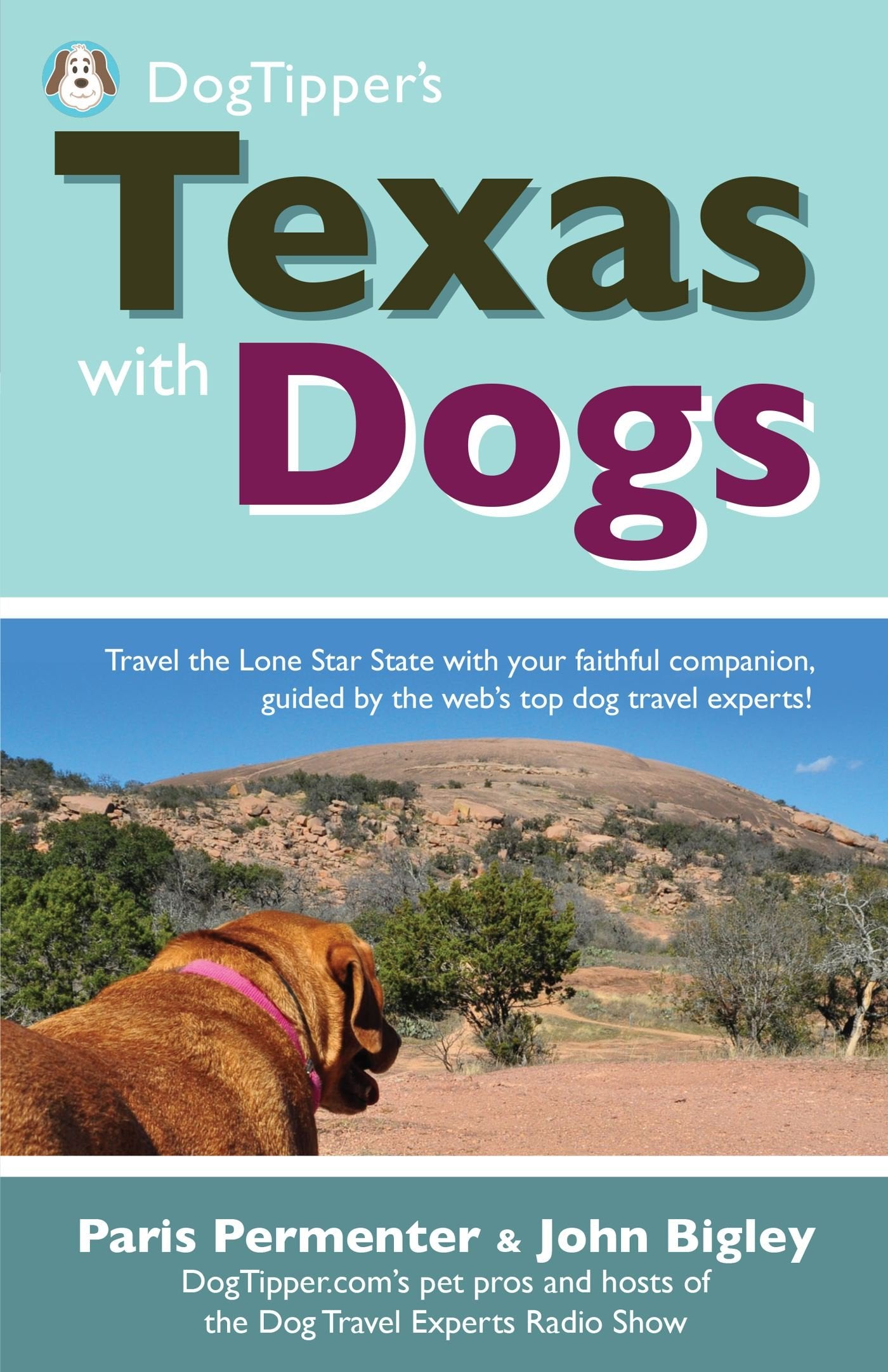 Dogtipper's Texas with Dogs! (DogTipper's Travel with Dogs) Leisure, Home & Garden