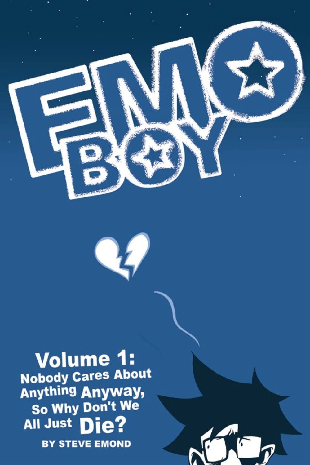 Emo Boy Volume 1: Nobody Cares About Anything Anyway, So Why Don't We All Just Die? Manga