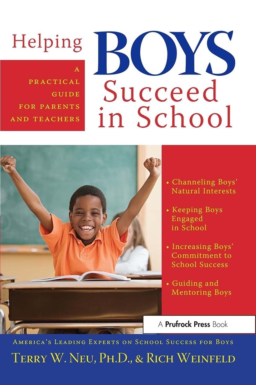 Helping Boys Succeed in School: A Practical Guide for Parents and Teachers General education