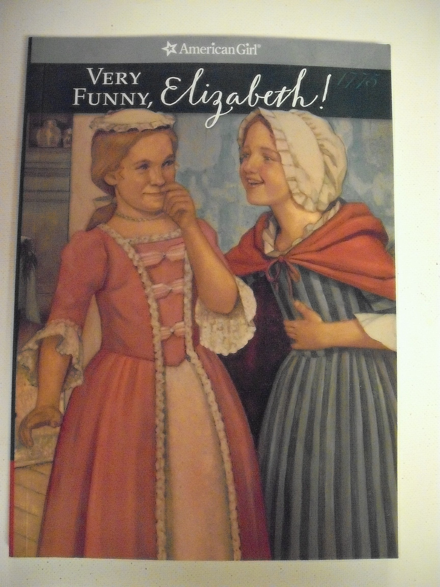 Very Funny, Elizabeth (American Girl Collection) Non-fiction