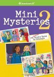Mini Mysteries 2: 20 More Tricky Tales to Untangle (American Girl Library) Novels & Short Stories
