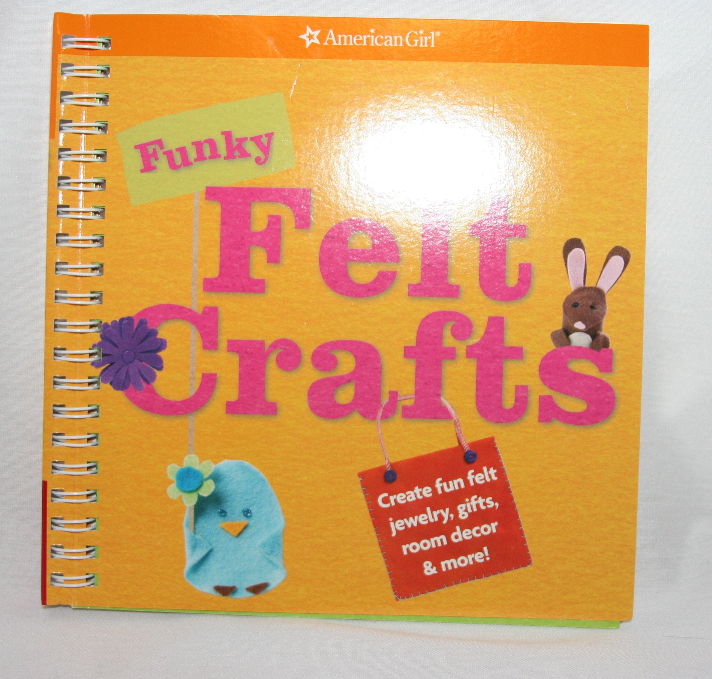 Funky Felt Crafts (American Girl) Non-fiction