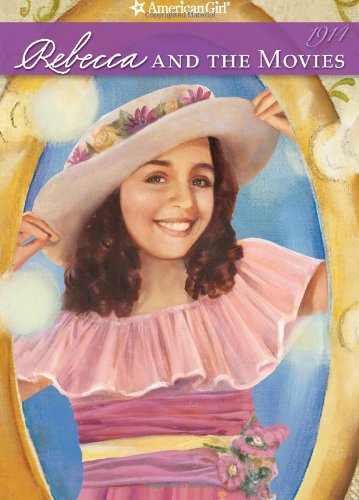 Rebecca and the Movies (American Girl Collection, 4) Novels & Short Stories